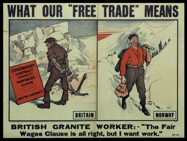 Plakat mit einem britischen Granitarbeiter, der zusammen mit einer anderen Person vor einer Bergkulisse steht, mit dem Text "Was unser freier Handel bedeutet - Britischer Granitarbeiter - Die Fair-Wage-Klausel ist in Ordnung, aber ich will Arbeit".